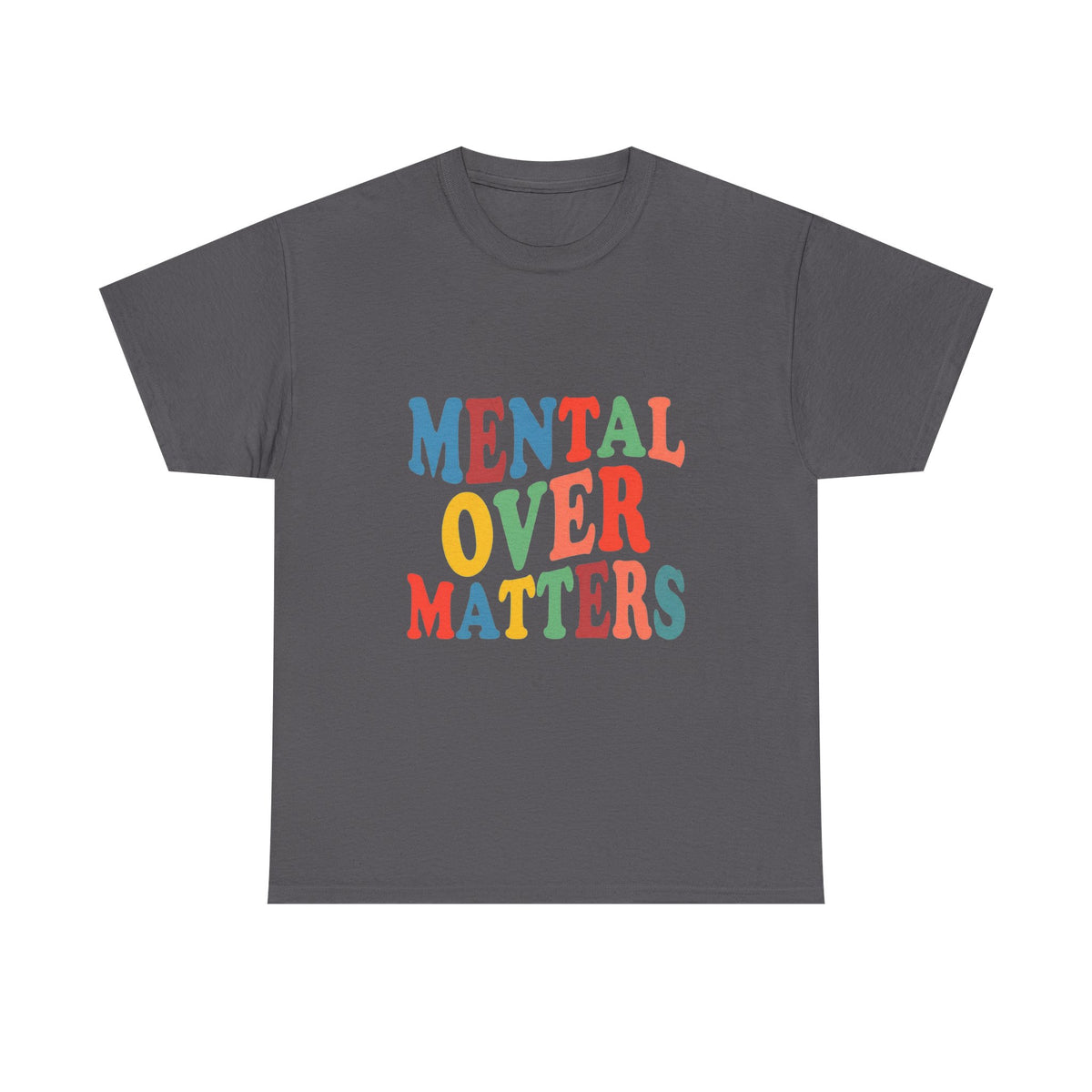 "Mental Over Matters" Colorful Mental Health Graphic Tee (See No Evil / Hear No Evil / Fear No Evil)