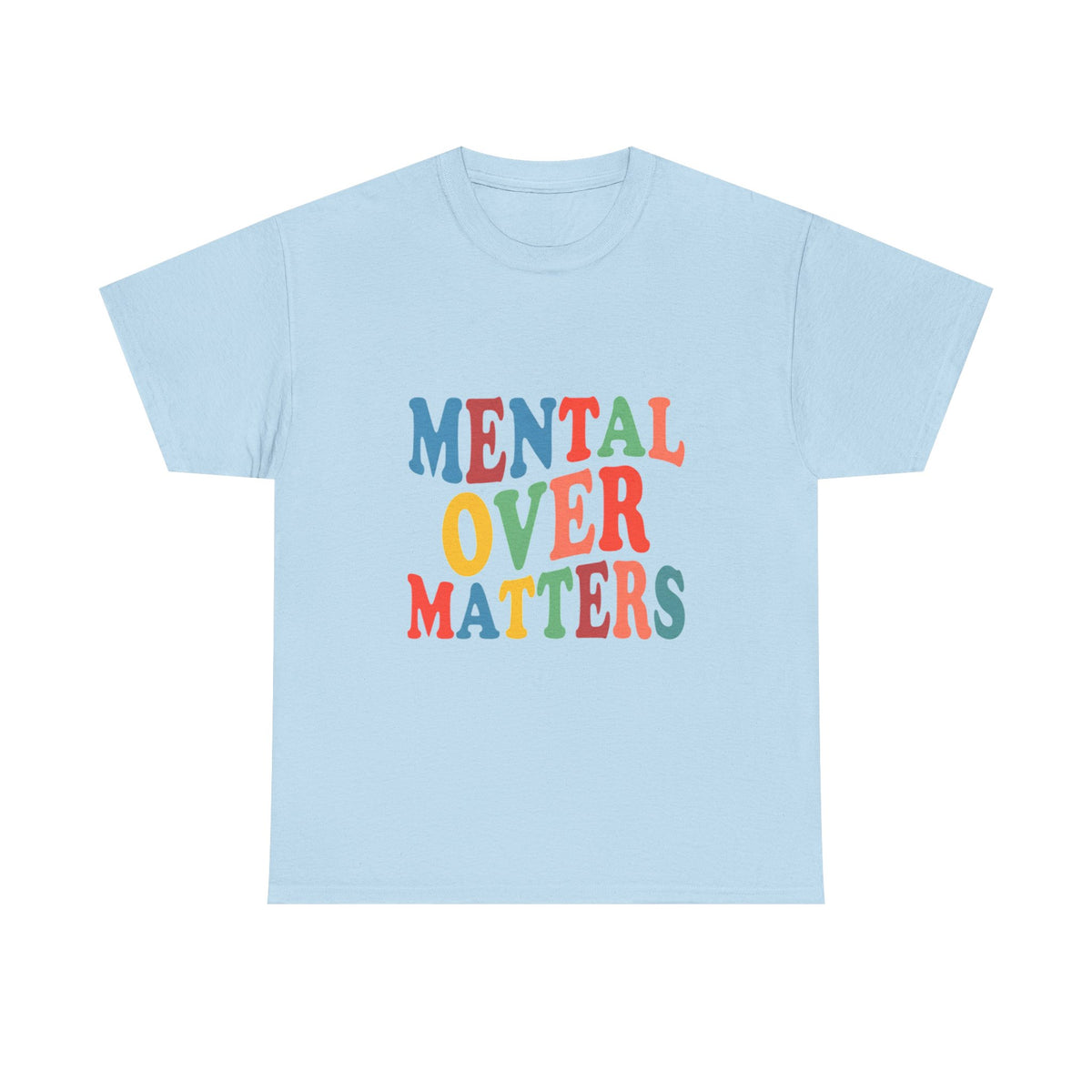 "Mental Over Matters" Colorful Mental Health Graphic Tee (See No Evil / Hear No Evil / Fear No Evil)