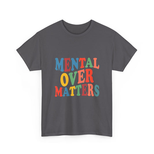 "Mental Over Matters" Colorful Mental Health Graphic Tee (See No Evil / Hear No Evil / Fear No Evil)