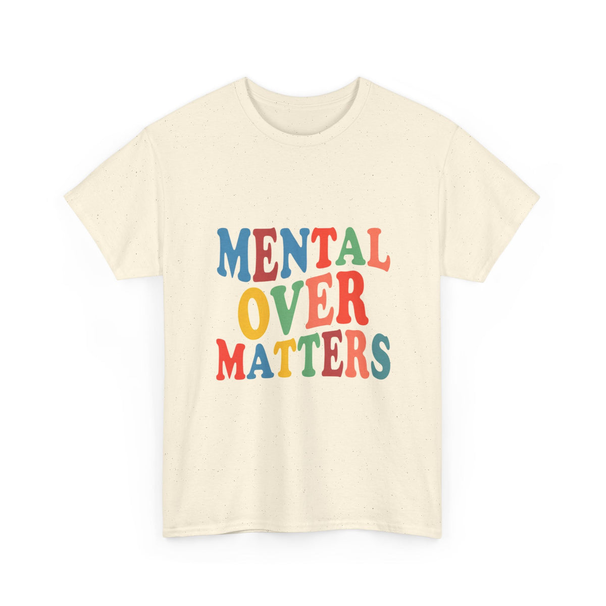 "Mental Over Matters" Colorful Mental Health Graphic Tee (See No Evil / Hear No Evil / Fear No Evil)