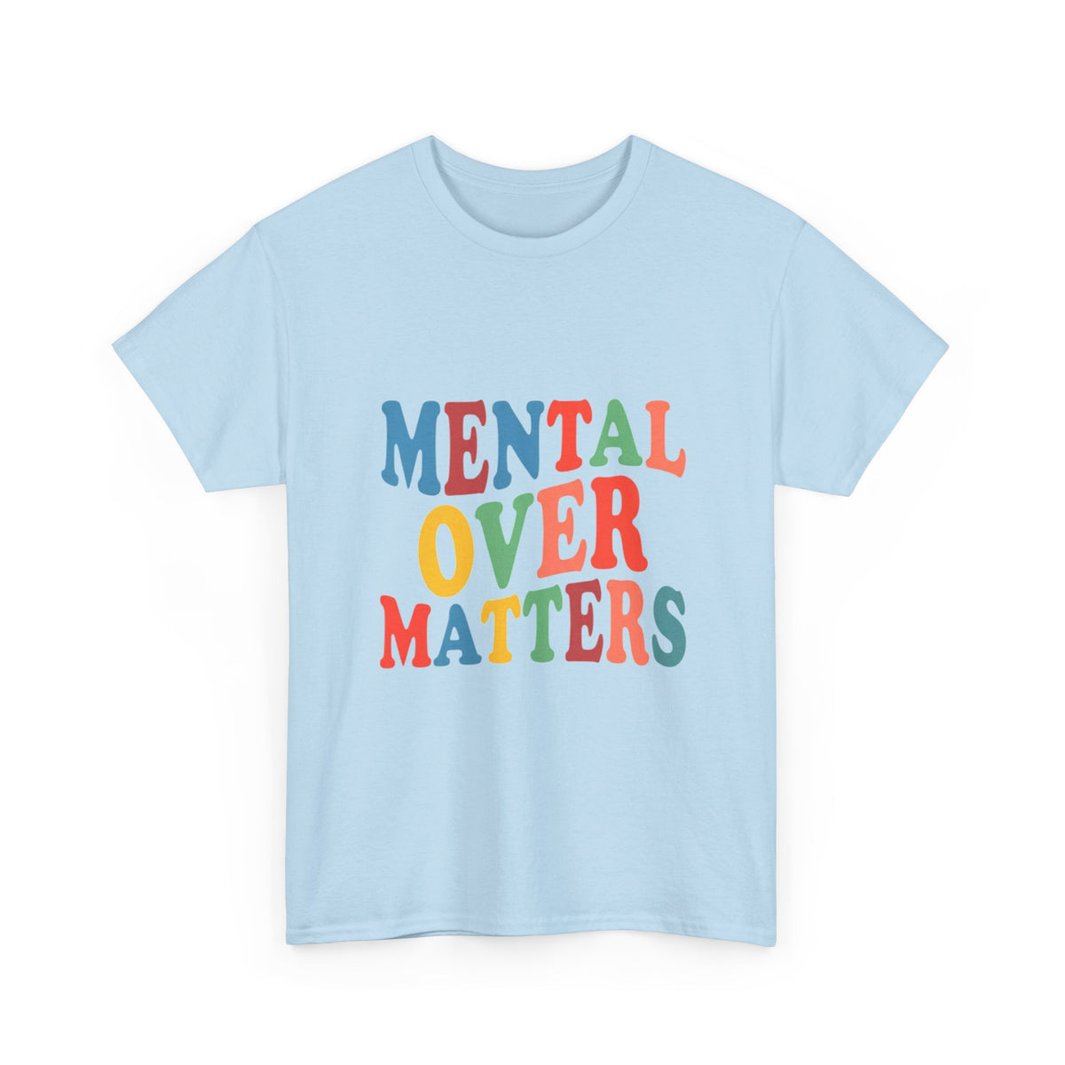 "Mental Over Matters" Colorful Mental Health Graphic Tee (See No Evil / Hear No Evil / Fear No Evil)